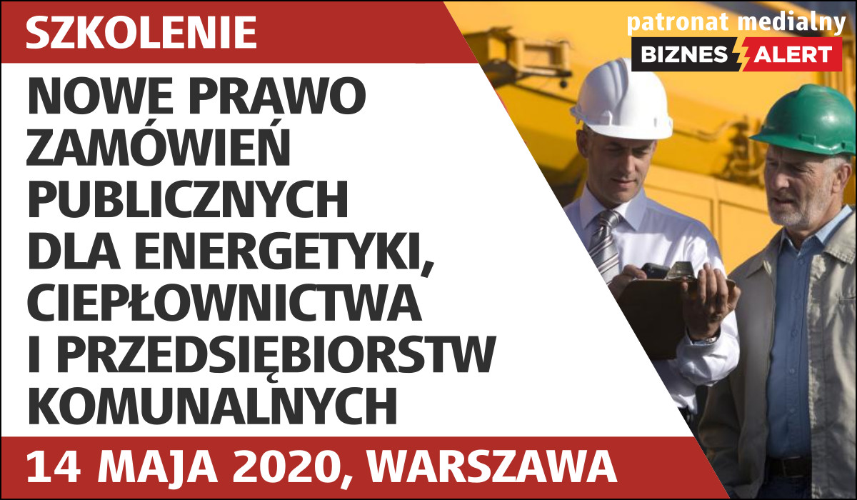 Nowe prawo zamówień publicznych dla energetyki, ciepłownictwa i przedsiębiorstw komunalnych - Patronat medialny BiznesAlert.pl