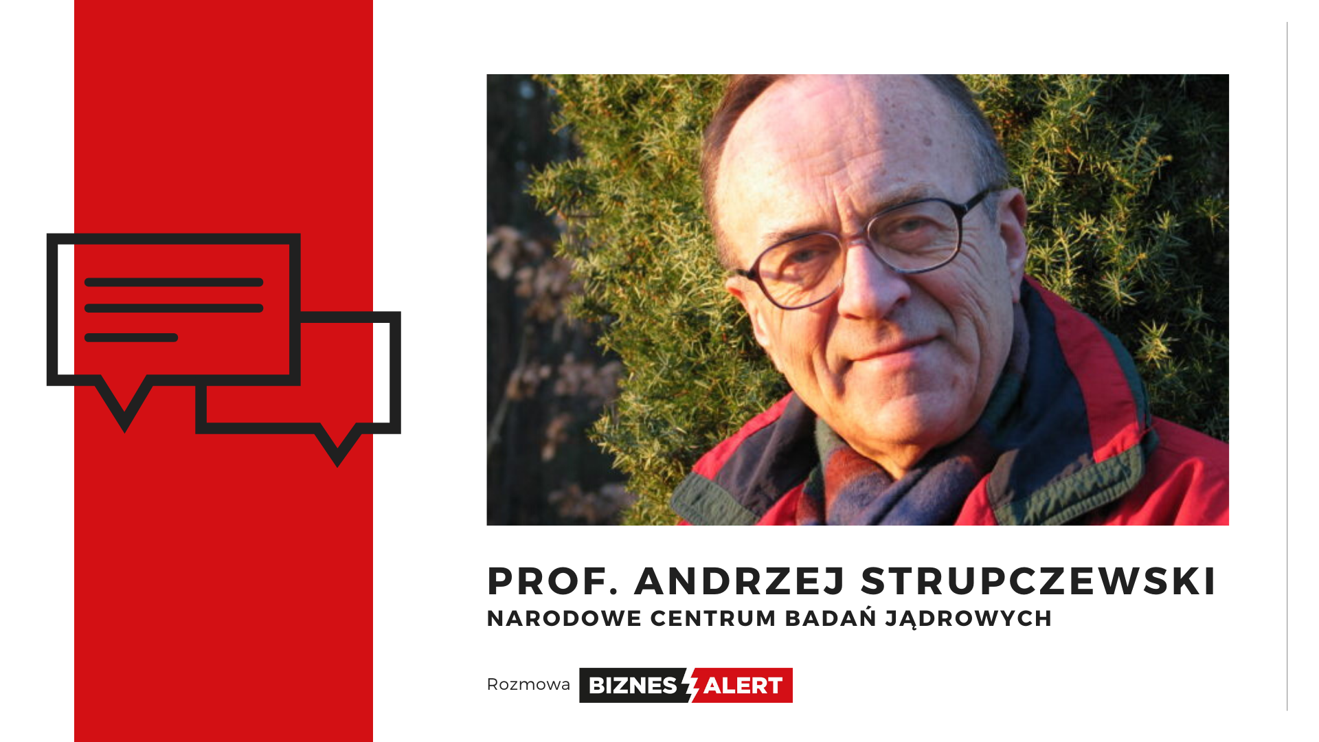 Rozmowa BiznesAlert.pl. Prof. Andrzej Strupczewski
