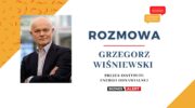 Grzegorz Wiśniewski. Grafika: BiznesAlert.pl