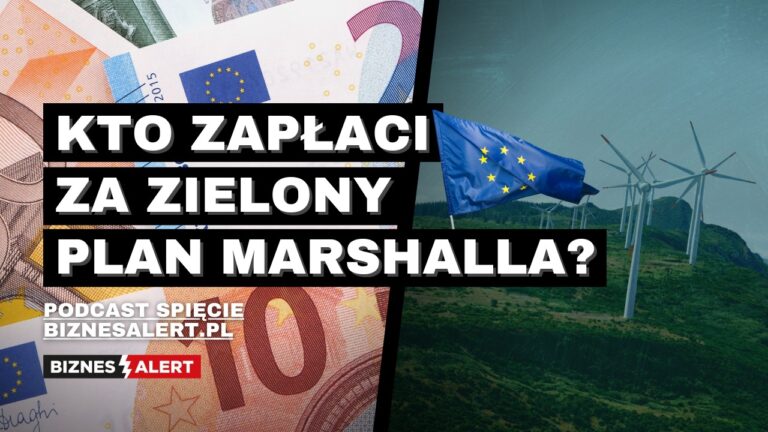 Kto zapłaci za zielony Plan Marshalla? Spięcie