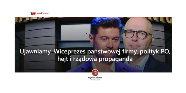 Szymon Jadczak z WP ujawnił powiązania wiceministra aktywów państwowych, wiceprezesa TS i hejterskiego portalu Sok z Buraka